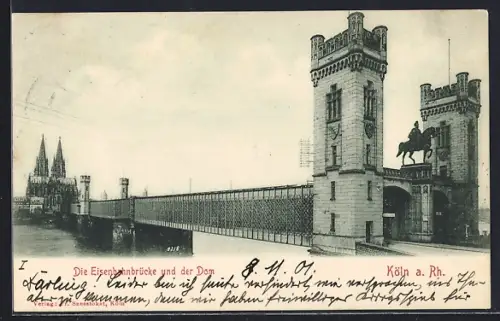 AK Köln a. Rh., Eisenbahnbrücke, Dom, Reiterstandbild