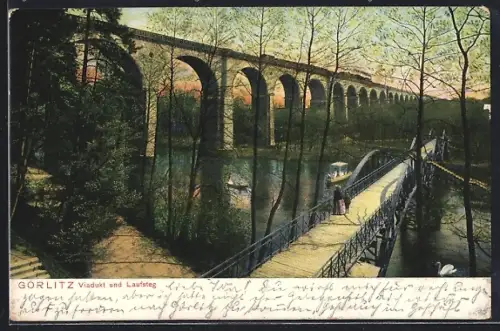AK Görlitz, Viadukt und Laufsteg