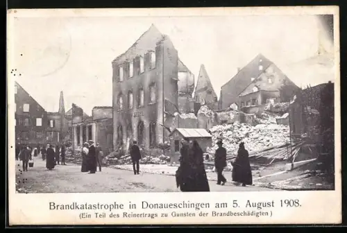 AK Donaueschingen, Brandkatastrophe 1908, Strassenpartie mit zerstörten Häusern