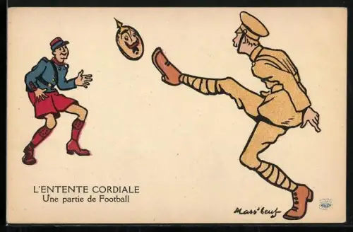 AK L`Entente Cordiale, Une partie de Football, Soldaten spielen Fussball mit einem Kaiser Wilhelm Ball