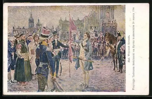 Künstler-AK Krakow, Przysiega Tadeusza Kosciuszki na Rynku krakowskim 1794