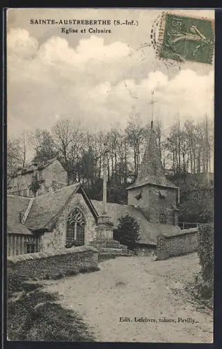 AK Sainte-Austreberthe /S.-Inf., Église et Calvaire