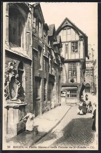 AK Rouen, Vieilles Maisons et vieille Fontaine rue St-Romain