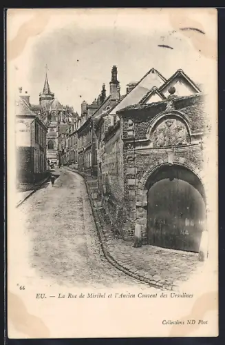 AK Eu, La Rue de Miribel et l`Ancien Couvent des Ursulines