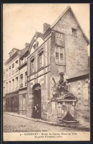 AK Gournay, Restes de l`ancien Hôtel de Ville et la petite Fontaine, 1781