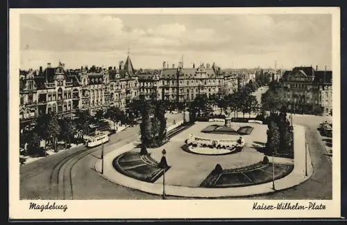 AK Magdeburg, Kaiser-Wilhelm-Platz aus der Vogelschau mit Strassenbahn