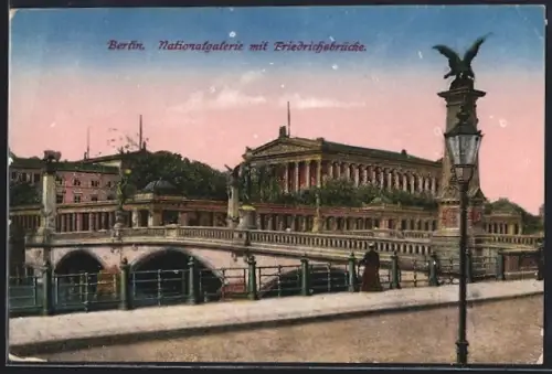AK Berlin, Nationalgalerie, Friedrichsbrücke