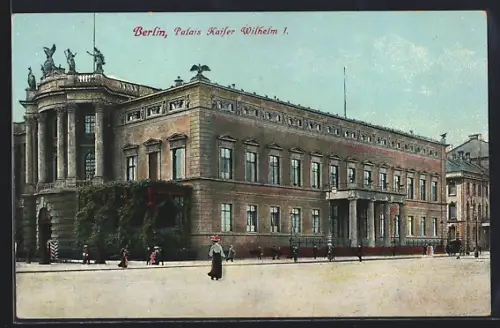AK Berlin, Palais Kaiser Wilhelm I
