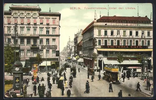 AK Berlin, Friedrichstrasse, Unter den Linden, Victoria Café, Strassenbahn