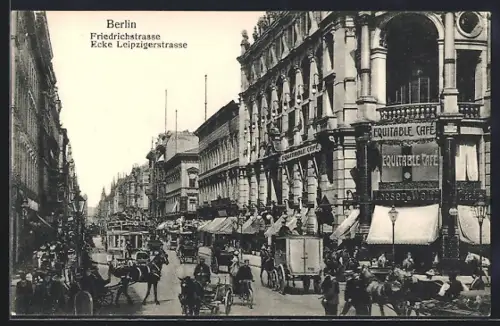 AK Berlin, Friedrichstrasse Ecke Leipzigerstrasse, Equitable Café, Strassenszene