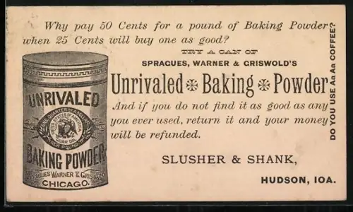 Vorläufer-AK Hudson, 1887, IA, Spragues, Warner & Griswold`s Unrivaled Baking Powder