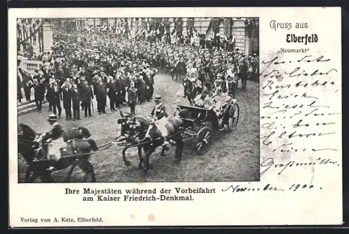 AK Elberfeld, Ihre Majestäten fahren am Kaiser Friedrich-Denkmal vorbei