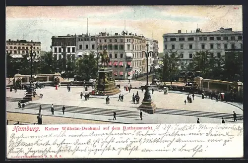 AK Hamburg, Kaiser-Wilhelm-Denkmal auf dem Rathausmarkt
