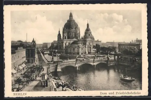 AK Berlin, Dom und Friedrichsbrücke