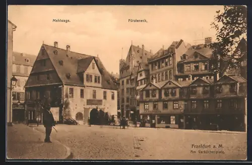 AK Alt-Frankfurt, Am Garküchenplatz mit Mehlwaage, Fürsteneck und Häuserfassaden