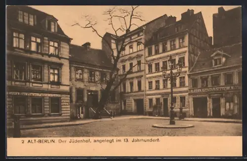 AK Alt-Berlin, Jüdenhof aus dem 13.Jahrhundert mit Zinn- u. Blei-Waren-Fabrik Louis Bähler