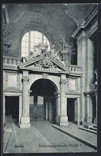 AK Berlin-Tiergarten, Reichstagsgebäude, Portal 5