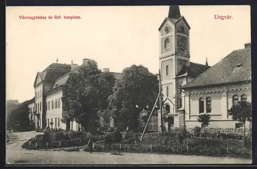 AK Ungvar, Varmegyehaza es Ref. templom