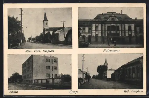 AK Csap, Róm. kath. templom, Ref. templom, Iskola