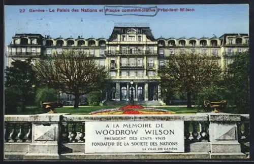 AK Genève, Le Palais des Nations et Plaque commémorative Président Wilson