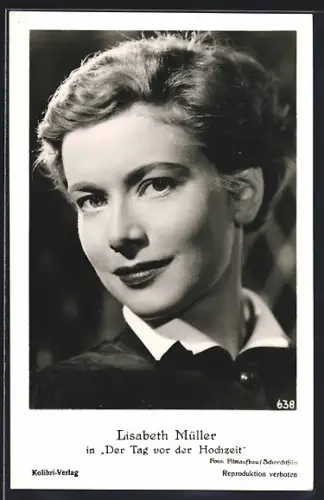 AK Schauspielerin Lisabeth Müller in Der Tag vor der Hochzeit