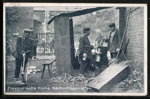 AK Provisorische Küche im 1. Weltkrieg, Soldaten holen ihren Nachmittagskaffee
