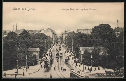 AK Berlin, Leipziger Platz mit Leipziger Strasse