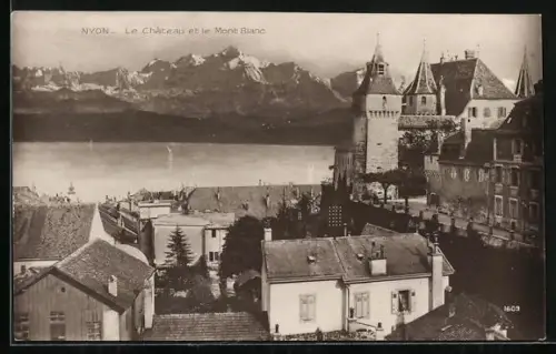 AK Nyon, Le Chateau et le Mont Blanc
