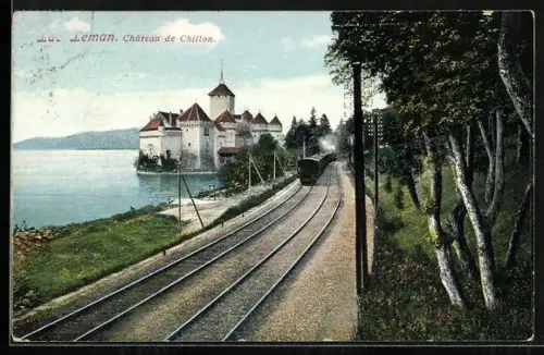 AK Chillon /Lac Leman, Château de Chillon, Eisenbahn