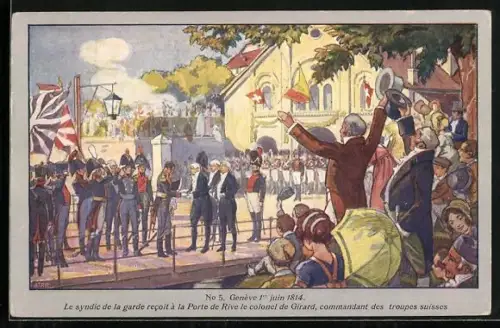 Künstler-AK Genève, 1er juin 1814, Le syndic de la garde recoit à la Porte de Rive...