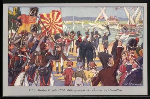 AK Geneve, Centenaire de La Réunion de Genève a la Suisse 1814-1914, Débarquement des suisses au Port-Noir