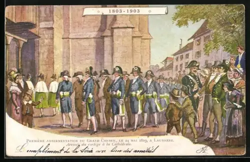 Künstler-AK Lausanne, Premiere Assermentation du Grand Conseil le 24.Mai 1803, Arrive du cortege a la Cathedrale
