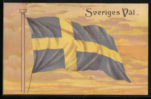 AK Sveriges Väl, Fahnenmast mit schwedischer Flagge