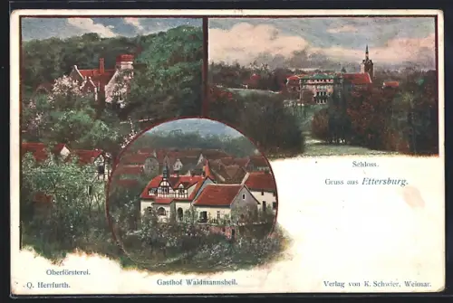 Künstler-AK Ettersburg, Schloss, Gasthof Waidmannsheil und Oberförsterei