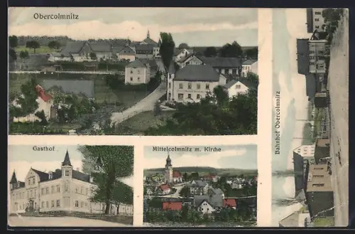 AK Obercolmnitz, Gasthof, Mittelcolmnitz m. Kirche, Bahnhof