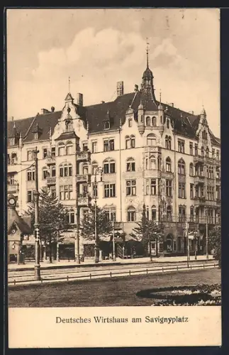 AK Berlin-Charlottenburg, Gasthaus Deutsches Wirtshaus am Savignyplatz, Inh. Johannes Mogk
