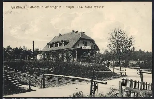 AK Irfersgrün i. Vogtl., Gasthaus Haltestelle Irfersgrün, Bes. Rudolf Wagner