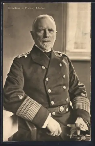 AK Portrait Exzellenz v. Fischel, Admiral in Uniform