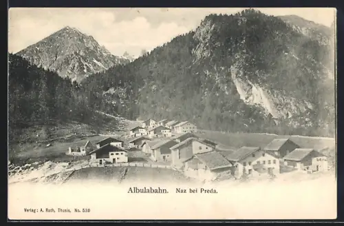 AK Naz bei Preda, Albulabahn, Panorama mit Bergen