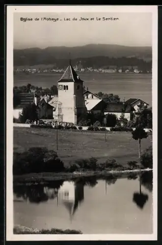 AK l`Abbaye, Eglise de l`Abbaye, Lac de Joux et Le Sentien