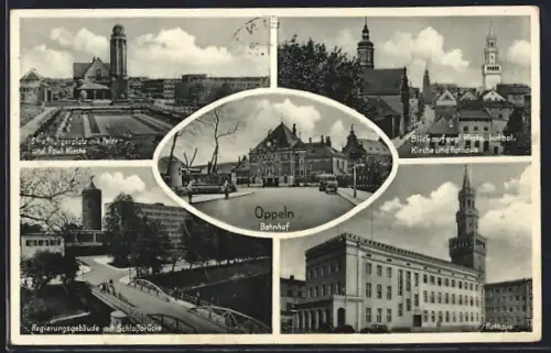 AK Oppeln, Bahnhof, Rathaus, Regierungsgebäude mit Schlossbrücke