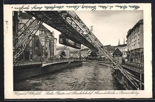 AK Wuppertal-Elberfeld, Schwebebahn, Schwebebahnhof Alexanderbrücke, Thalia-Theater