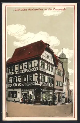 AK Lohr / Main, Altes Fachwerkhaus an der Turmstrasse
