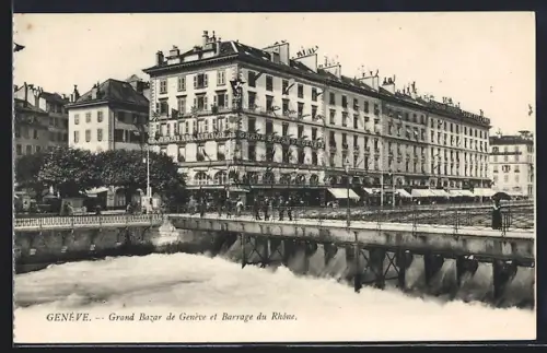 AK Genève, Grand Bazar de Genève et Barrage du Rhone