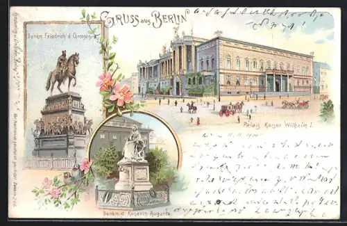 Lithographie Berlin, Denkmal Friedrich d. Grosse, Palais Kaiser Wilhelm I., Denkmal Kaiserin Augusta