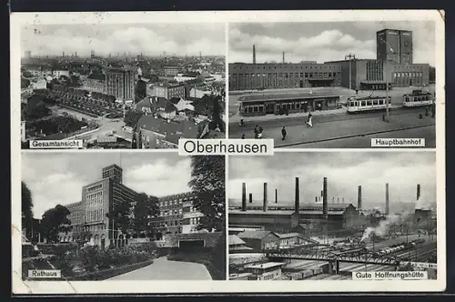 AK Oberhausen / Rhld., Gesamtansicht, Rathaus, Hauptbahnhof