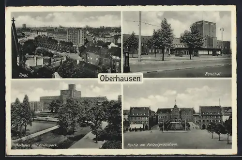 AK Oberhausen / Rhld., Bahnhof, Rathaus mit Grillopark, Partie am Polizeipräsidium, Totalansicht