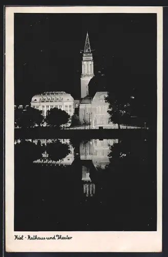 AK Kiel, Rathaus u. Theater bei nächtlicher Beleuchtung