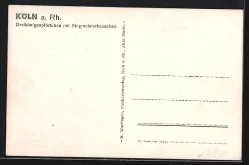 AK Köln a. Rh., Dreikönigenpförtchen mit Singmeisterhäuschen