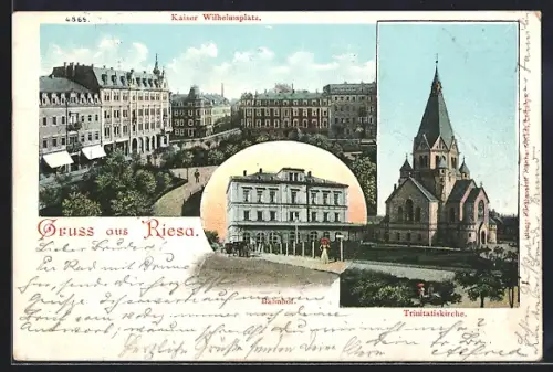 AK Riesa, Kaiser-Wilhelmsplatz, Bahnhof, Trinitatiskirche